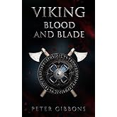 Viking Blood and Blade (The Viking Blood and Blade Saga)