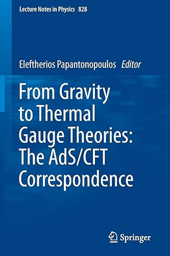 Download From Gravity to Thermal Gauge Theories: The AdS/CFT Correspondence: The AdS/CFT Correspondence (Lecture Notes in Physics) PDF