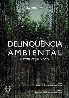 Livro Delinquência ambiental: os limites do direito penal