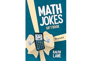 Math Jokes: Gift Book for Kids, Teachers, Friends and Family (Gift Books by Ralph Lane)