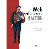 Web Performance in Action: Building Faster Web Pages