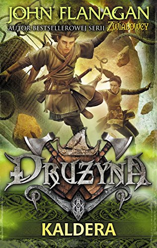 Druzyna. Ksiega 7. Kaldera