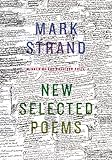 New Selected Poems by 