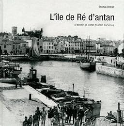 L' île de Ré d'antan
