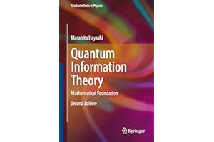 Quantum Information Theory: Mathematical Foundation (Graduate Texts in Physics)