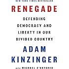 Renegade: Defending Democracy and Liberty in Our Divided Country