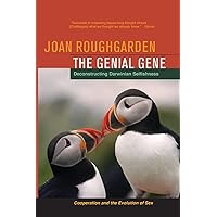 The Genial Gene: Deconstructing Darwinian Selfishness