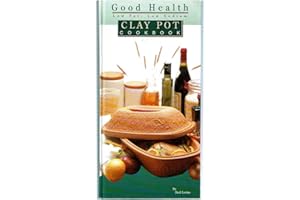 Good Health Low-Fat Low-Sodium Clay Pot Cookbook