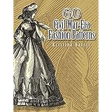 60 Civil War-Era Fashion Patterns (Dover Fashion and Costumes)
