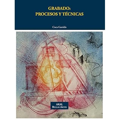 Grabado: procesos y técnicas (Bellas Artes)