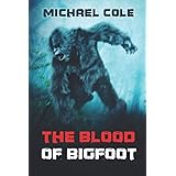 The Blood of the Bigfoot