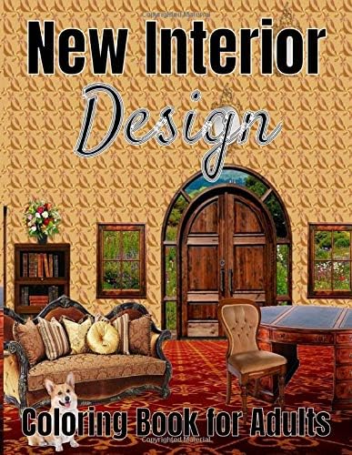 New Interior Design Coloring Book: An Adult Coloring Book with Inspirational Home Designs, Beautifully Decorated Houses for Relaxation and Stress ... Relaxing Rooms, Great alternative to a Card Paperback – 27 April 2020