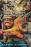 "Strange Histories The Trial of the Pig, the Walking Dead, and Other Matters of Fact from the Medieval and Renaissance Worlds" av Darren Oldridge