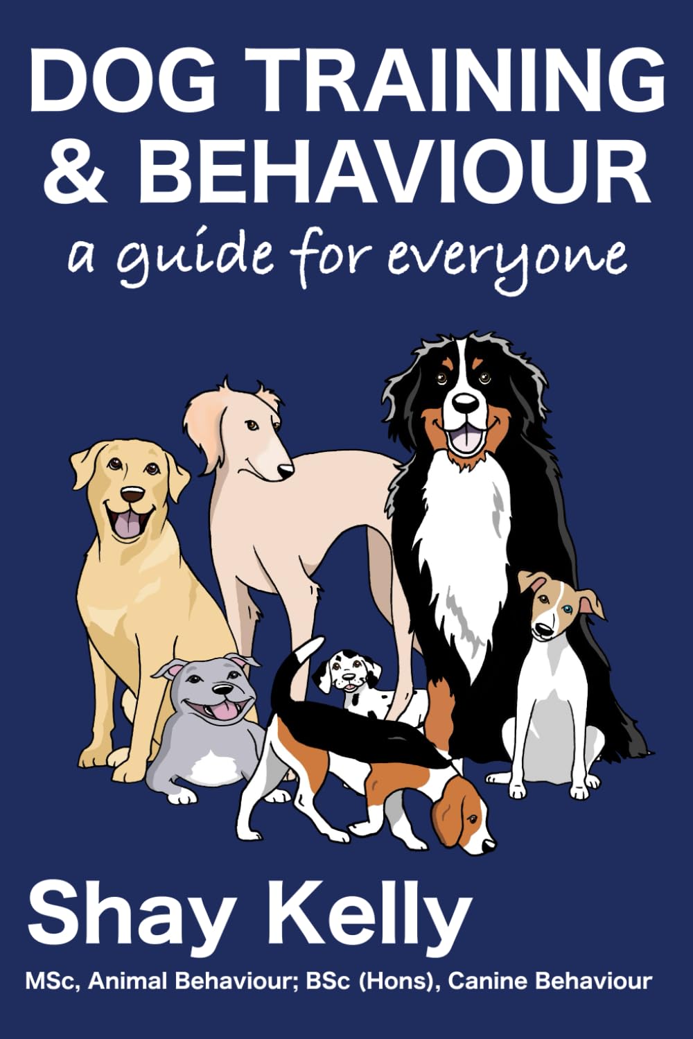Dog Training & Behavior: a guide for everyone