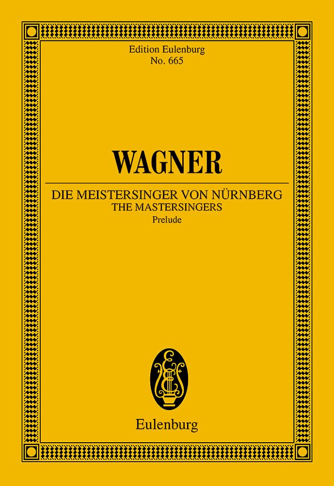 Meistersinger Overture: Prélude. WWV 96. orchestra. Partition d'étude.