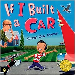 If I Built a Car, by Chris Van Dusen