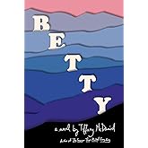 Betty: A novel