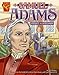 Samuel Adams: Patriot and Statesman (Graphic Biographies series) (Graphic Library: Biographies)