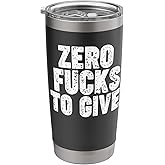 ZERO FUCKS TO GIVE Stainless Steel Insulated Tumbler