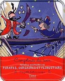 Petites histoires de pirates, de corsaires et de flibustiers