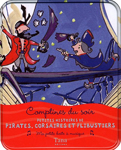 Petites histoires de pirates, de corsaires et de flibustiers