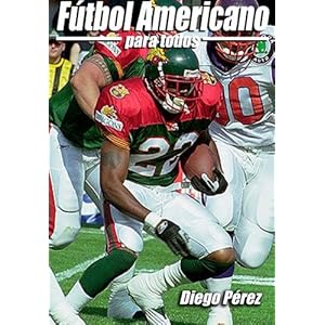 Futbol americano para todos (Spanish Edition)