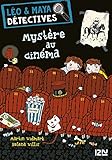 Léo et Maya, détectives - tome 1 : Mystère au cinéma (LEO MAYA DETECT) (French Edition) by 