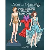 Dollys and Friends Originals, Dance Costumes Collectible Paper Dolls: A Fashion Dress-Up Wardrobe from Ballroom Glamour to the Latin Dancefloor (Dollys and Friends ORIGINALS Paper Dolls)