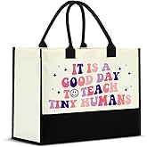 Nvhai Best Teacher Gifts for Women, Teacher Appreciation Gifts for English Teacher Christmas Graduation, It Is a Good Day to Teach Tiny Humans Teacher Canvas Tote Bag for Women Shopping Grocery Bag
