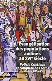 L' évangélisation des populations andines au XVIe siècle