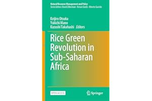 Rice Green Revolution in Sub-Saharan Africa (Natural Resource Management and Policy Book 56)