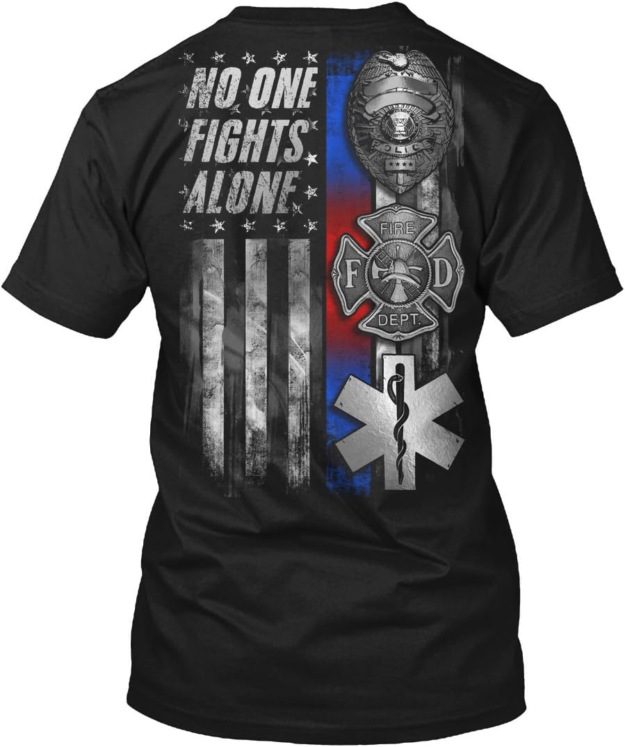 No One Fights Alone Firefighter Funny Tshirt for Men