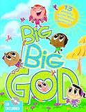 Big Big God: 13 Amazing Lessons Where Preschoolers Experience God by Group Publishing
