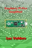 Raspberry Pi Pico Simplified