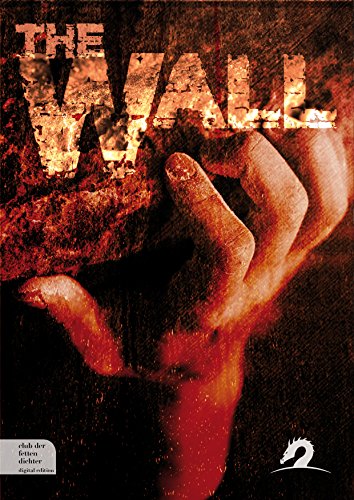 The Wall: Sammelband - Die komplette 1. Staffel (German Edition)