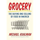 Grocery: The Buying and Selling of Food in America