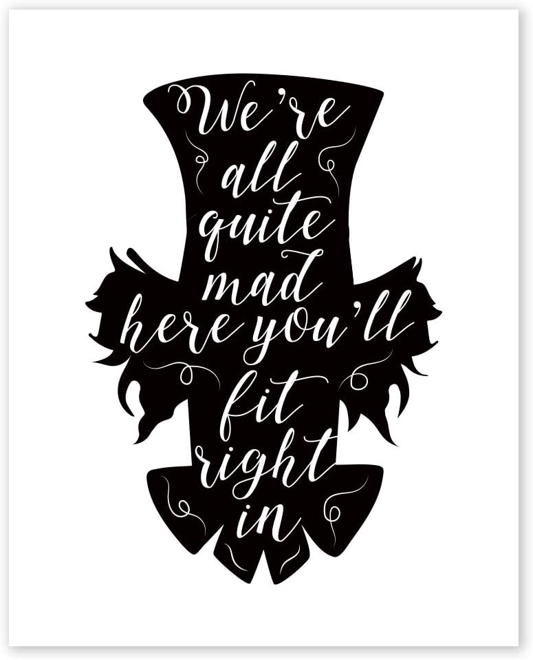 Mad Hatter Alice In Wonderland Wall Art Prints - Unframed 8x10 in - Home Picture Decor with Positive Quotes - Poster for Office with Message from Alice In Wonderland