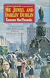 Me Jewel and Darlin' Dublin by Éamonn MacThomáis, Michael O'Brien