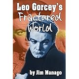 Leo Gorcey's Fractured World