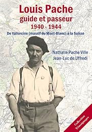 Louis Pache, guide et passeur