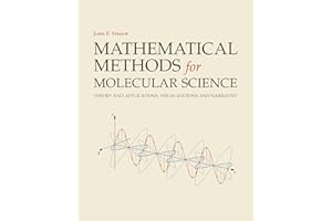 Mathematical Methods for Molecular Science: Theory and Applications, Visualizations and Narrative