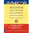 Boomer Volunteer Engagement: Collaborate Today, Thrive Tomorrow