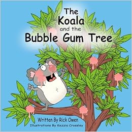 Buy The Koala And The Bubble Gum Tree Book Online At Low Prices In