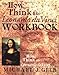 The How to Think Like Leonardo da Vinci Workbook: Your Personal Companion to How to Think Like Leonardo da Vinci - Book by Michael Gelb