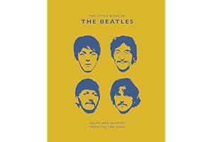 Little Book of the Beatles: Quips and Quotes from the Fab Four (Little Books of Music, 6)
