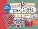 Our Favorite Food Gifts by Gooseberry Patch