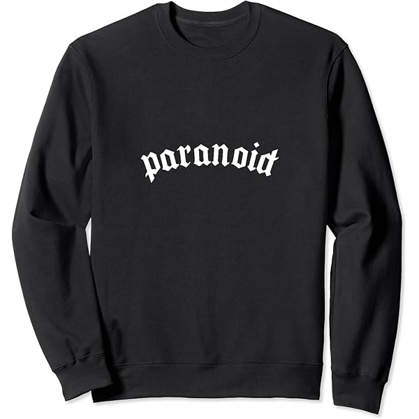 【新品タグ付き】paranoid Crewneck Amazon.com: Paranoid T-Shirt Print Paranoid Hoodie Writing