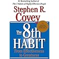 The 8th Habit: From Effectiveness to Greatness