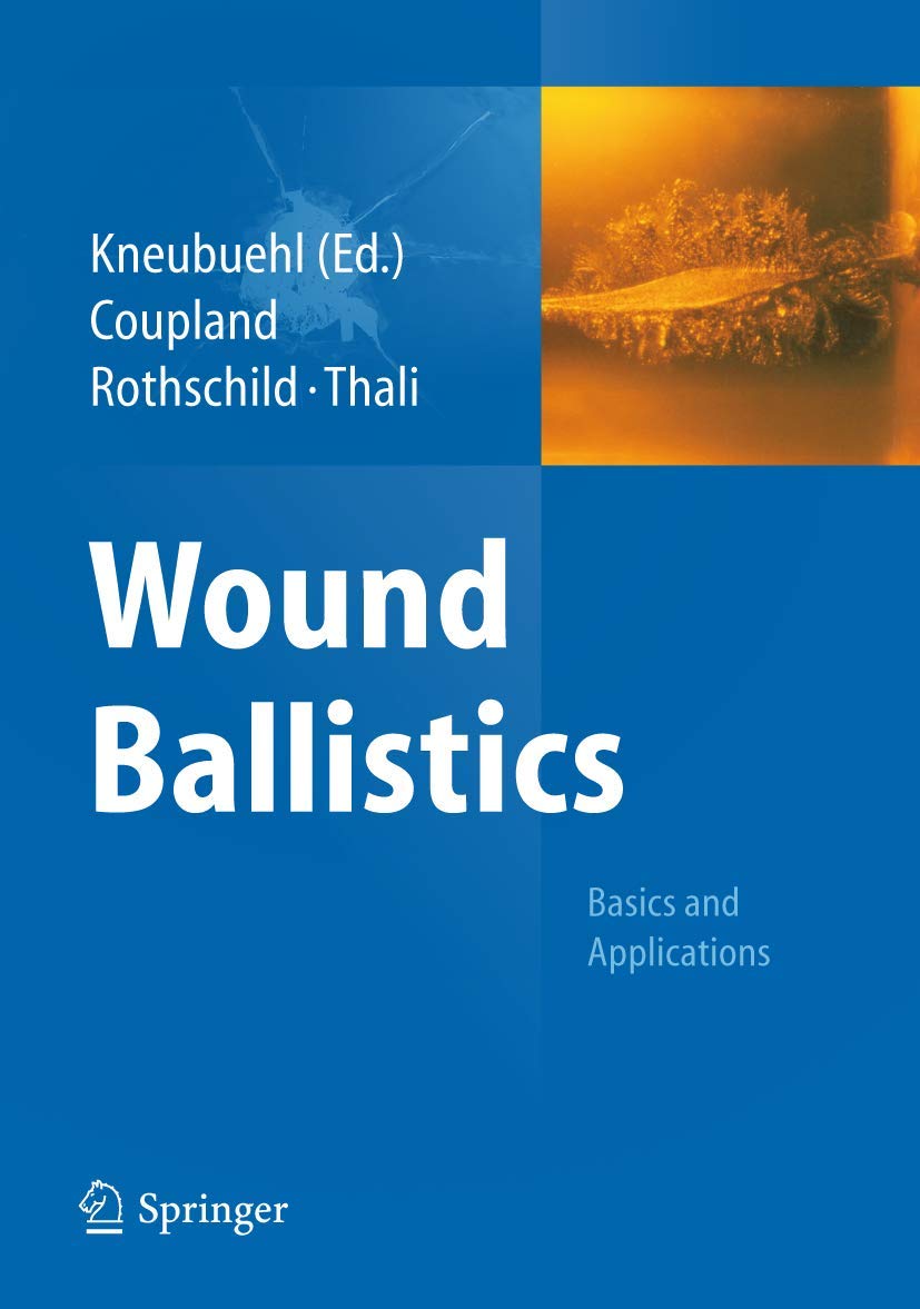 Wound Ballistics: Basics and Applications