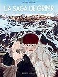 Saga de Grimr: Fauve d'Or - Prix du Meilleur Album du Festival d'Angoulême 2018 (DELC.MIRAGES) (French Edition) by 
